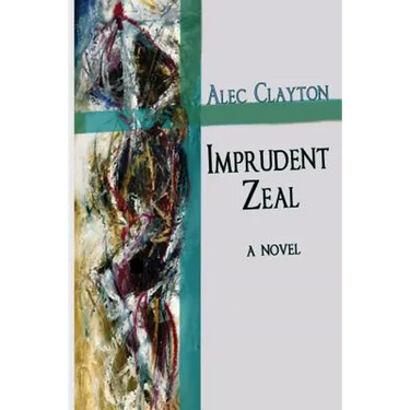 Imprudent Zeal