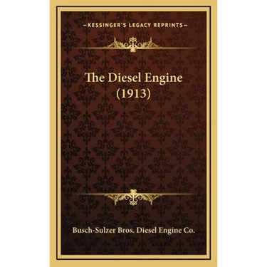 The Diesel Engine (1913)