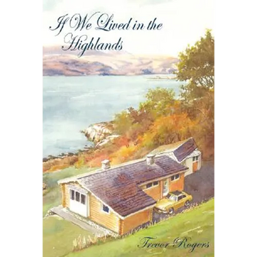 If We Lived in the Highlands