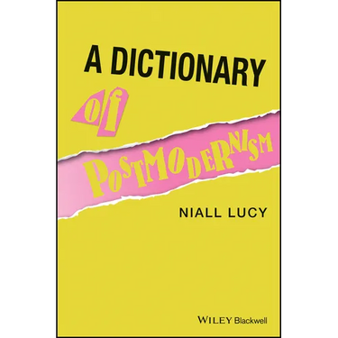 A Dictionary of Postmodernism