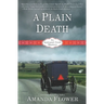 A Plain Death: An Appleseed Creek Mystery