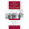 All Bound Up Together: The Woman Question in African American Public Culture, 1830-1900