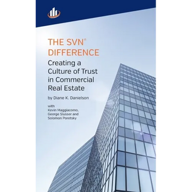 The SVN Difference: Creating a Culture of Trust in Commercial Real Estate