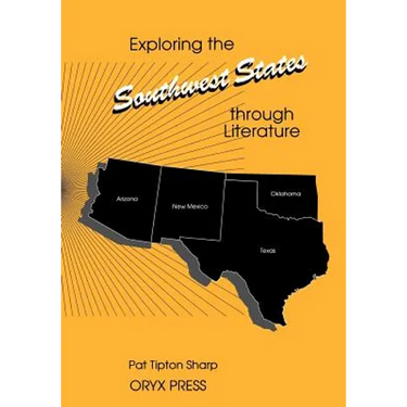 Exploring the Southwest States Through Literature