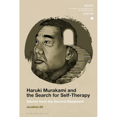 Haruki Murakami and the Search for Self-Therapy: Stories from the Second Basement