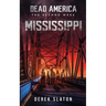 Dead America: Mississippi