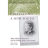 Cultivating a New South: Abbie Holmes Christensen and the Politics of Race and Gender, 1852-1938
