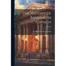 The History Of Banking In Canada; Volume 9