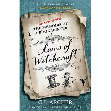 Laws of Witchcraft: A Novel from the World of Glass and Steele
