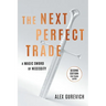 The Next Perfect Trade: A Magic Sword of Necessity