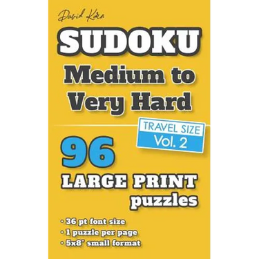 David Karn Sudoku - Medium to Very Hard Vol 2: 96 Puzzles, Travel Size, Large Print, 36 pt font size, 1 puzzle per page
