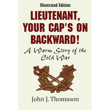 Lieutenant, Your Cap's on Backwards, Illustrated Edition