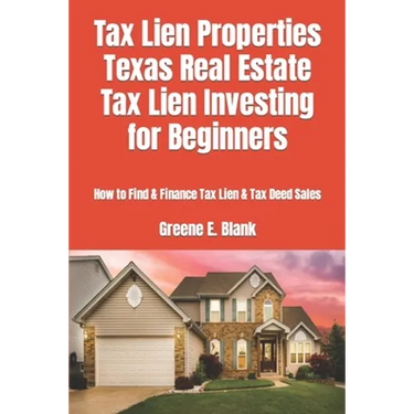 Tax Lien Properties Texas Real Estate Tax Lien Investing for Beginners: How to Find & Finance Tax Lien & Tax Deed Sales