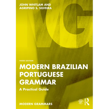 Modern Brazilian Portuguese Grammar: A Practical Guide