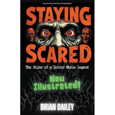 Staying Scared - The Films of a Horror Movie Legend