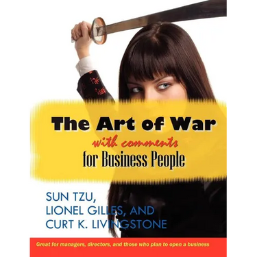 The Art of War With Comments for Business People
