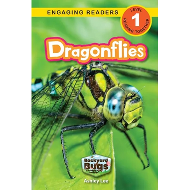 Dragonflies: Backyard Bugs and Creepy-Crawlies (Engaging Readers, Level 1)