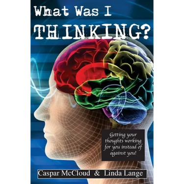 What Was I Thinking?