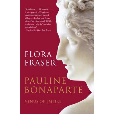 Pauline Bonaparte: Venus of Empire