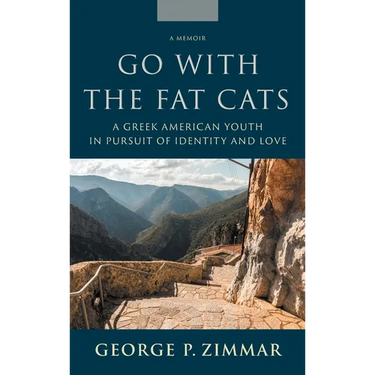Go With the Fat Cats: A Greek American Youth in Pursuit of Identity and Love
