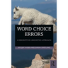 Word Choice Errors: A Descriptive Linguistics Approach