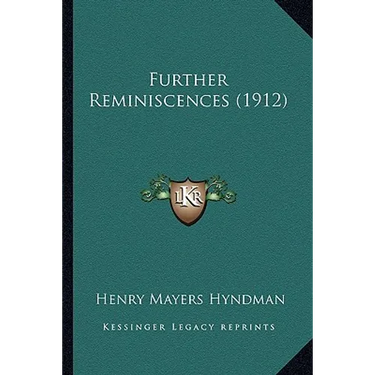 Further Reminiscences (1912)