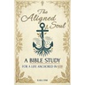 The Aligned Soul: A Bible Study For A Life Anchored in God with Exciting Affirmations and Inspirational Prayers