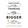 Thinking Bigger: A Pitch-Deck Formula for Women Who Want to Change the World