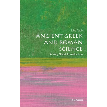 Ancient Greek and Roman Science: A Very Short Introduction