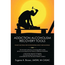 Addiction Alcoholism Recovery Tools