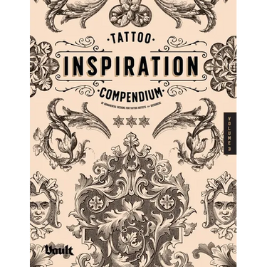 Tattoo Inspiration Compendium of Ornamental Designs for Tattoo Artists and Designers