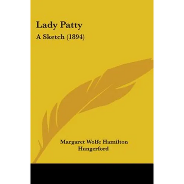 Lady Patty: A Sketch (1894)