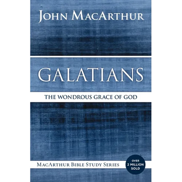 Galatians: The Wondrous Grace of God