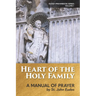 Heart of the Holy Family: A Manual of Prayer by St. John Eudes