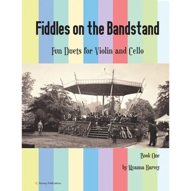 Fiddles on the Bandstand, Fun Duets for Violin and Cello, Book One