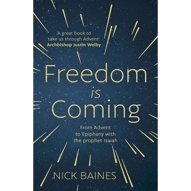 Freedom is Coming: From Advent to Epiphany with the Prophet Isaiah