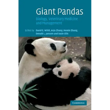 Giant Pandas: Biology, Veterinary Medicine and Management
