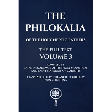Philokalia Volume 3: The Full Text