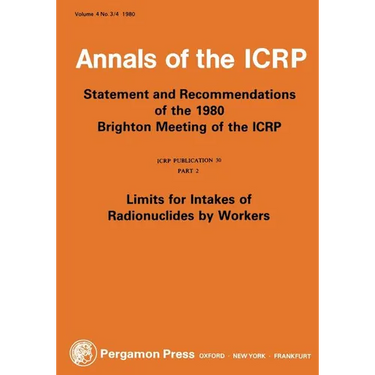 Icrp Publication 30: Limits for Intakes of Radionuclides by Workers, Part 2