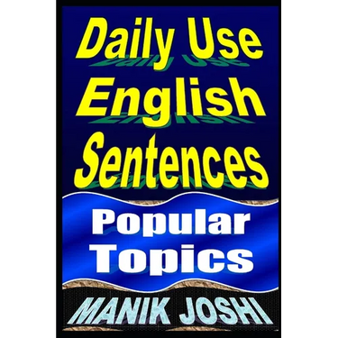 Daily Use English Sentences: Popular Topics