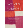 Woven For Purpose