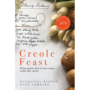 Creole Feast: Fifteen Master Chefs of New Orleans Reveal Their Secrets