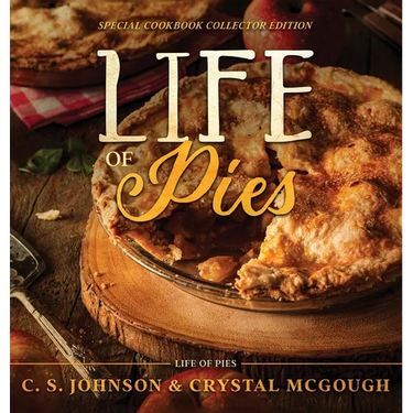 Life of Pies: Special Cookbook Collector Edition: The Official Cookbook: A