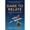 Dare To Relate: Leading with a Fierce Heart