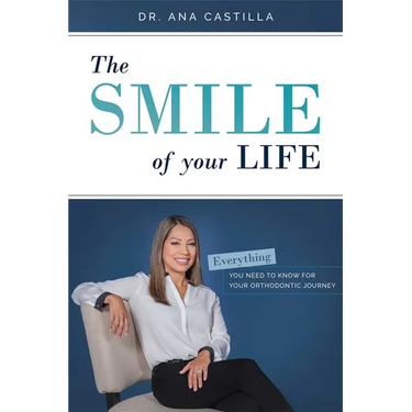 The Smile of Your Life: Everything You Need to Know for Your Orthodontic Journey