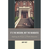 It's the Mission, Not the Mandates: Defining the Purpose of Public Education