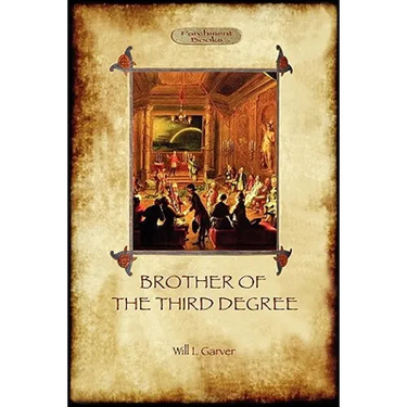 Brother of the Third Degree (Hardback): An Occult Tale of Esoteric Initiation in the Western Mystery Tradition (Aziloth Books)