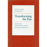 Transforming the Past: Tradition and Kinship Among Japanese Americans