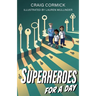 Superheroes for a Day
