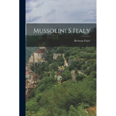 Mussolini S Italy